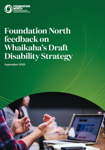 Foundation North feedback on Whaikaha’s Draft Disability Strategy