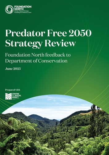 Foundation North submission on DOC’s Predator Free 2050 Strategy Review