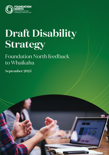 Foundation North feedback on Whaikaha’s Draft Disability Strategy