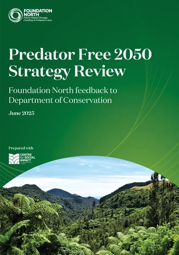 Foundation North submission on DOC’s Predator Free 2050 Strategy Review