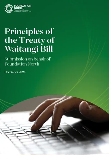 Foundation North submission on the Principles of the Treaty of Waitangi Bill