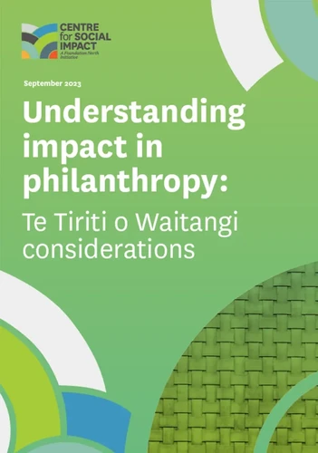 Understanding impact in philanthropy: Te Tiriti o Waitangi considerations