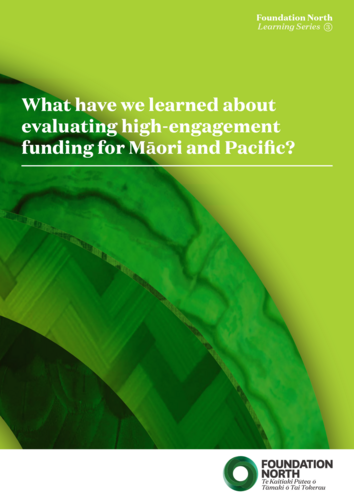What have we learned about evaluating high-engagement funding for Māori and Pacific?